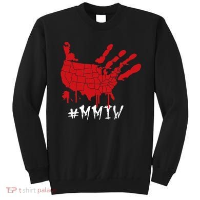 Missing And Murdered Indigenous Women Mmiw Sweatshirt