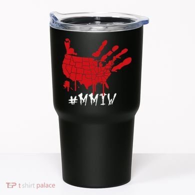 Missing And Murdered Indigenous Women Mmiw Tumbler
