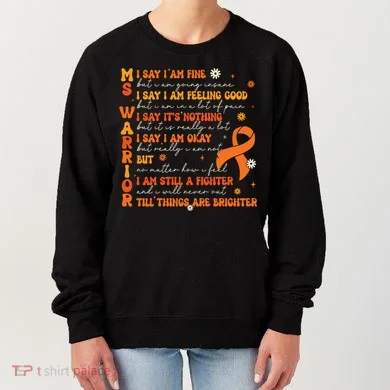 Ms Awareness Multiple Sclerosis Awareness Women's Sweatshirt