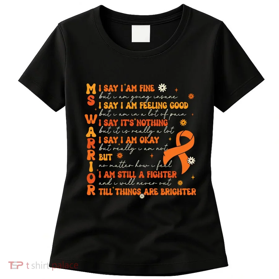 Ms Awareness Multiple Sclerosis Awareness Women's T-Shirt