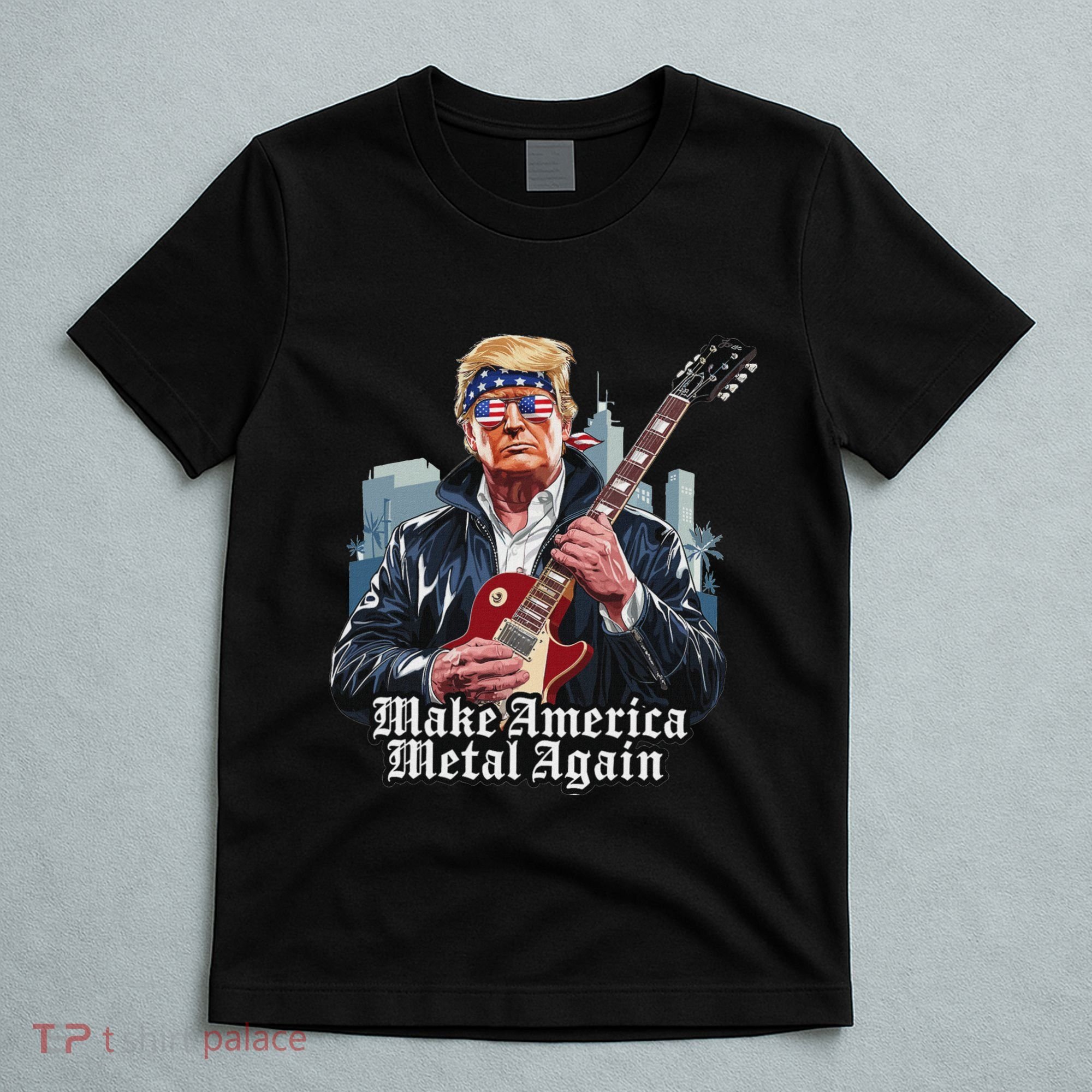 Make America Metal Again Trump Rock Heavy Music Thrash T-Shirt