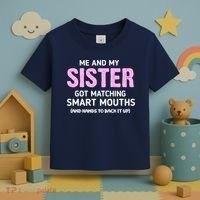 Me And My Sister Got Matching Smart Mouths Funny Sisters Toddler T-Shirt thumb 3