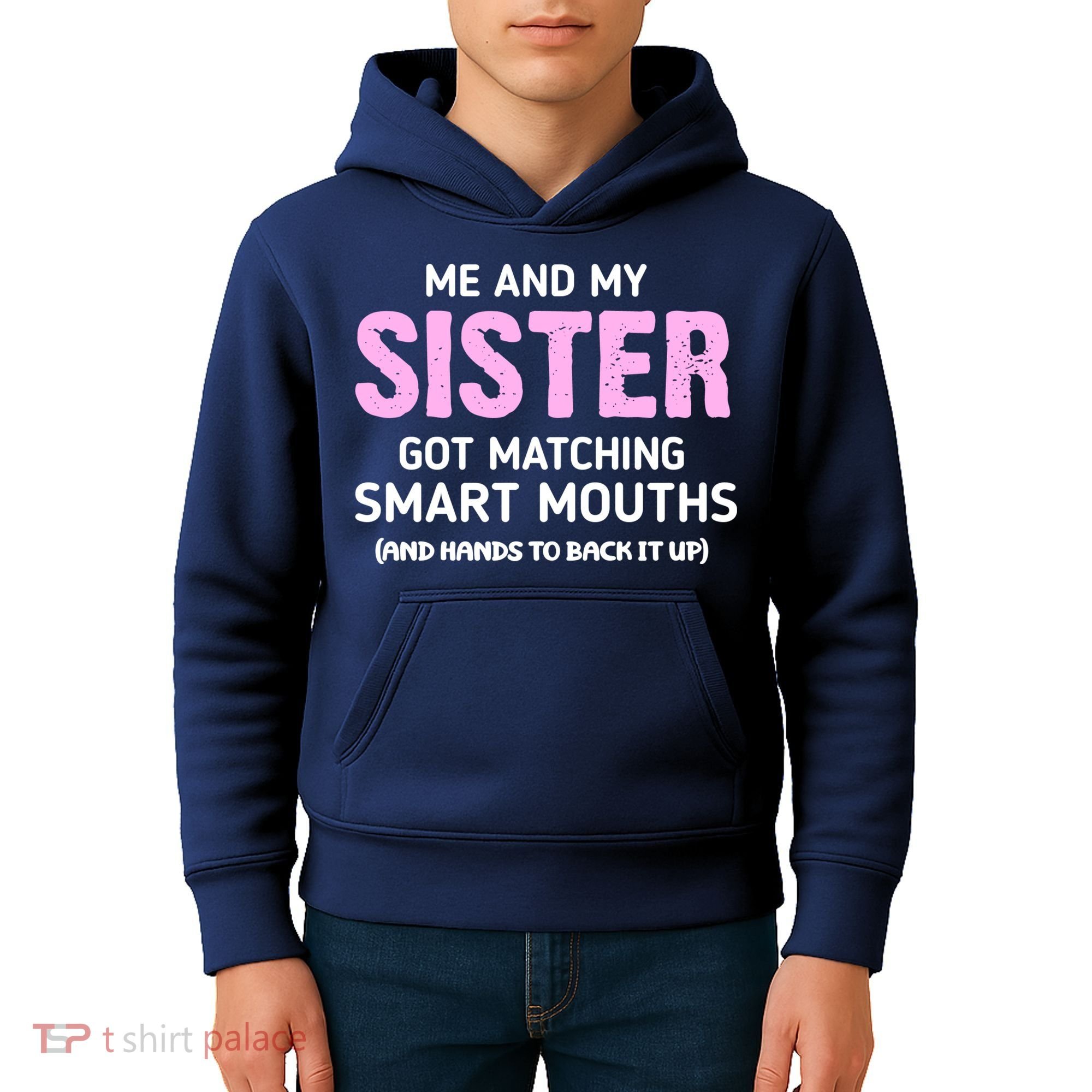 Me And My Sister Got Matching Smart Mouths Funny Sisters Kids Hoodie