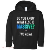 Massive Aura Meme Funny Gen Z Slang Gaming Meme Aura Toddler Hoodie thumb 0