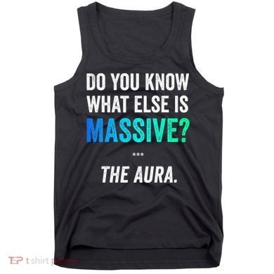 Massive Aura Meme Funny Gen Z Slang Gaming Meme Aura Tank Top