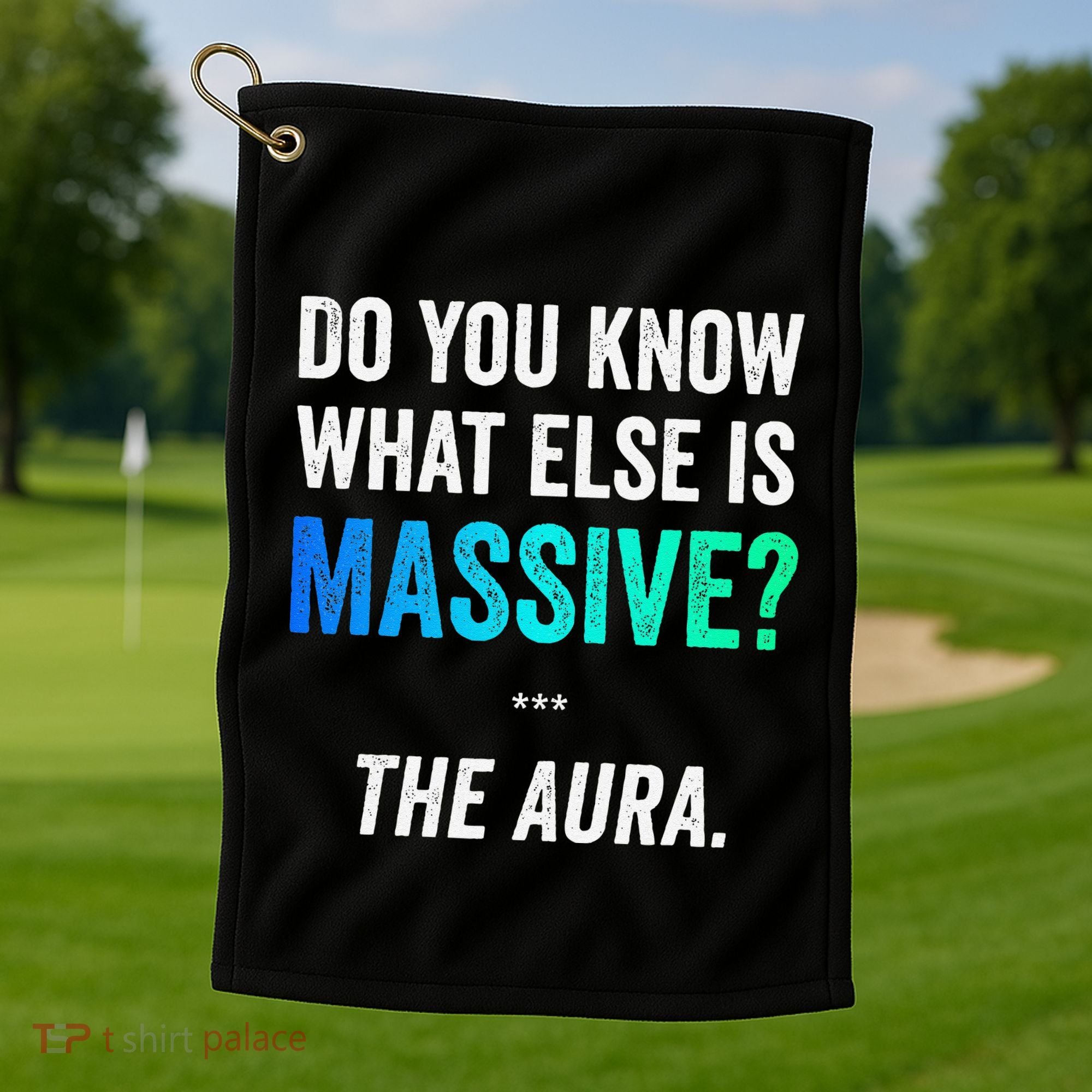 Massive Aura Meme Funny Gen Z Slang Gaming Meme Aura Golf Towel