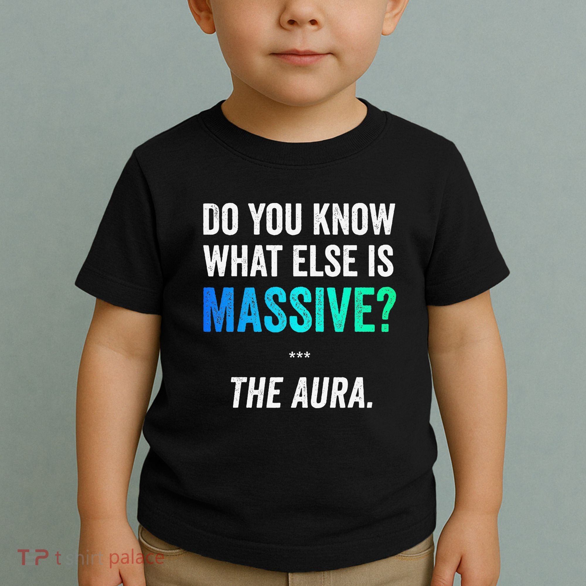Massive Aura Meme Funny Gen Z Slang Gaming Meme Aura Toddler T-Shirt