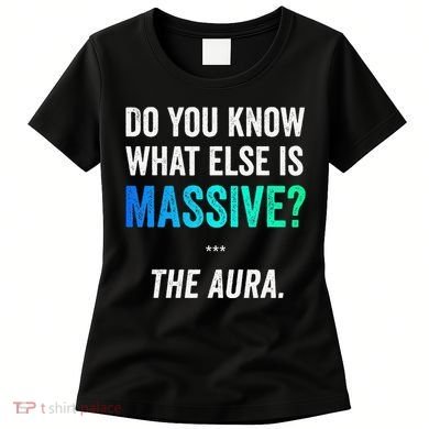 Massive Aura Meme Funny Gen Z Slang Gaming Meme Aura Women's T-Shirt