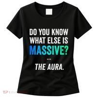 Massive Aura Meme Funny Gen Z Slang Gaming Meme Aura Women's T-Shirt thumb 0