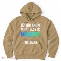 Massive Aura Meme Funny Gen Z Slang Gaming Meme Aura Hoodie thumb 0