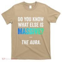Massive Aura Meme Funny Gen Z Slang Gaming Meme Aura T-Shirt thumb 0