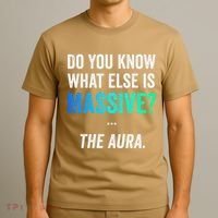 Massive Aura Meme Funny Gen Z Slang Gaming Meme Aura T-Shirt thumb 3
