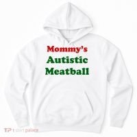 MommyS Autistic Meatball Hoodie thumb 0