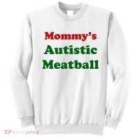MommyS Autistic Meatball Sweatshirt thumb 0
