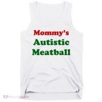 MommyS Autistic Meatball Tank Top thumb 0