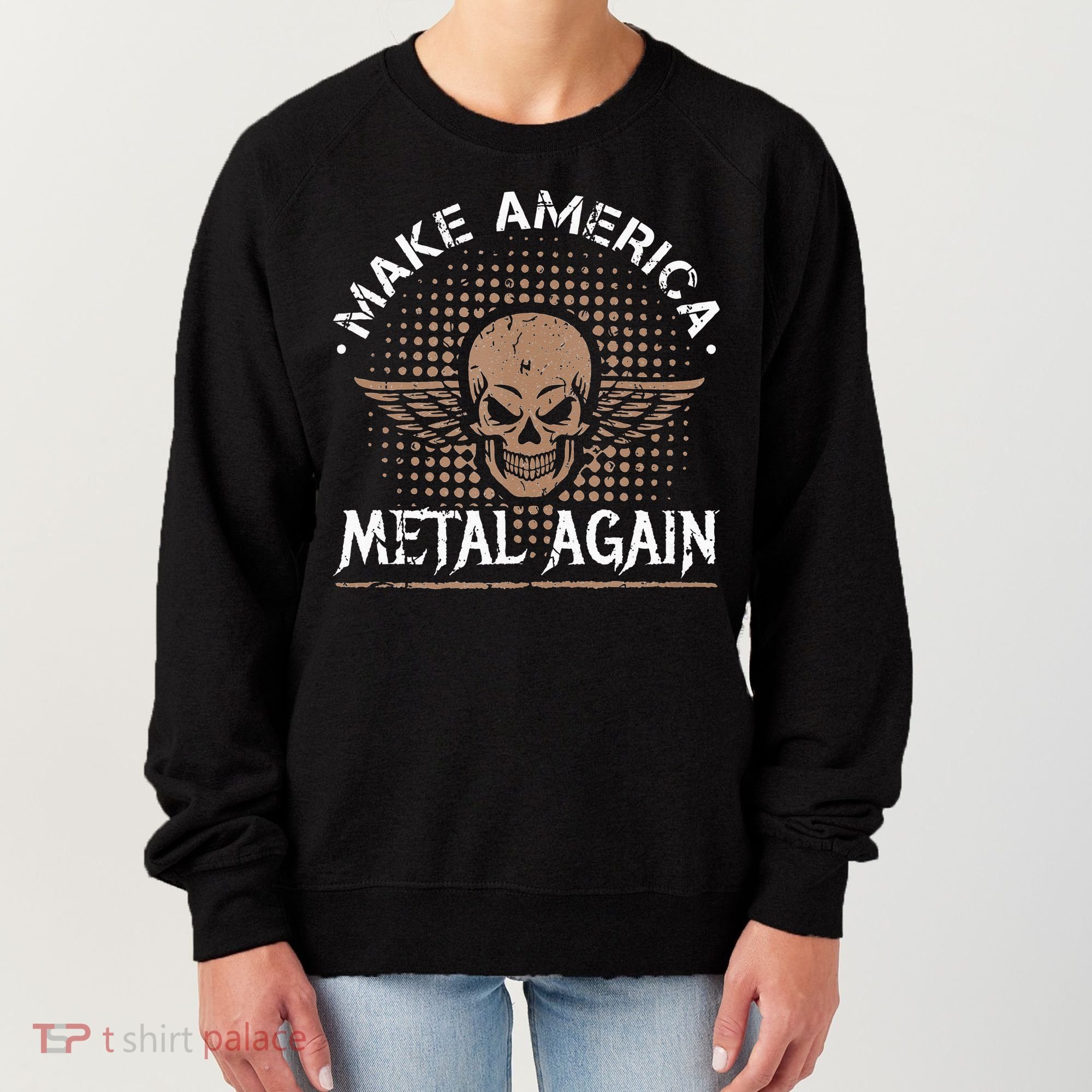 Make America Metal Again Skull Rock And Roll Heavy Music Women's Sweatshirt