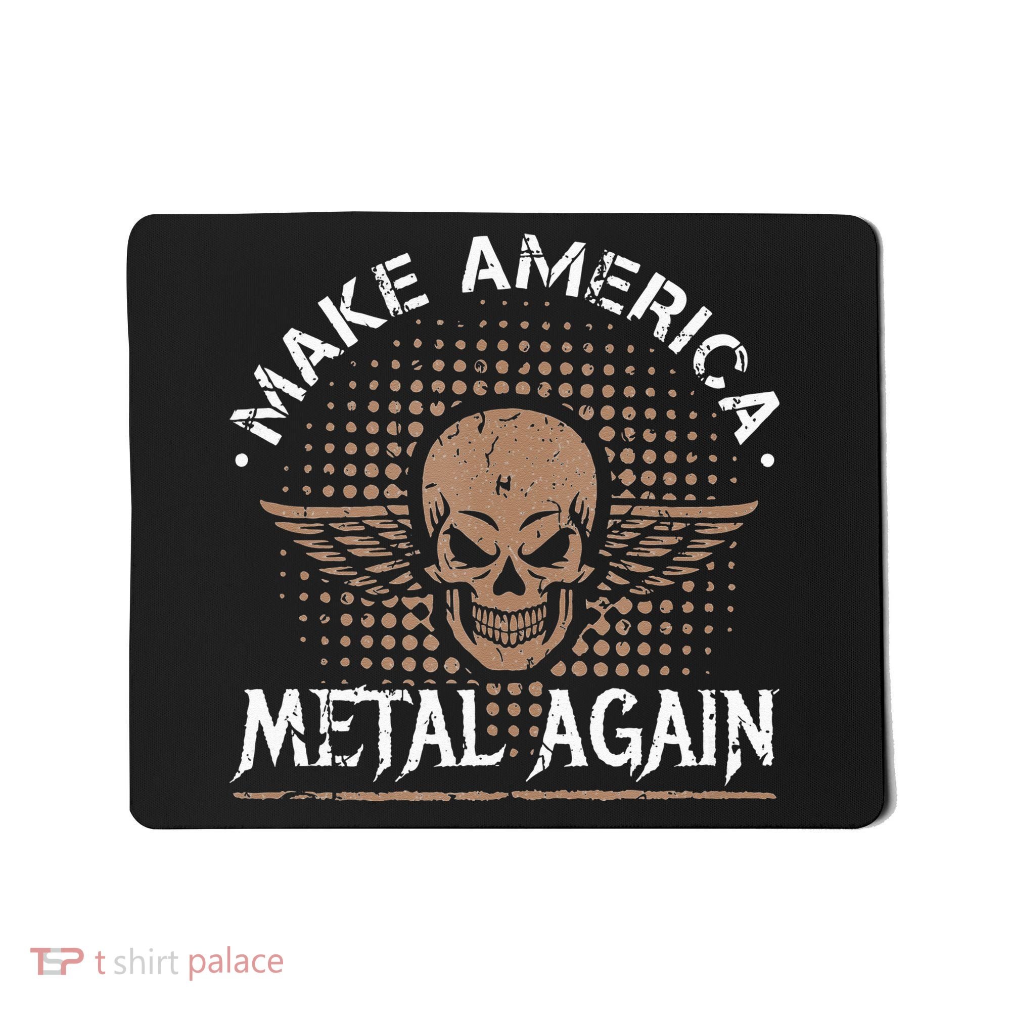 Make America Metal Again Skull Rock And Roll Heavy Music Mousepad