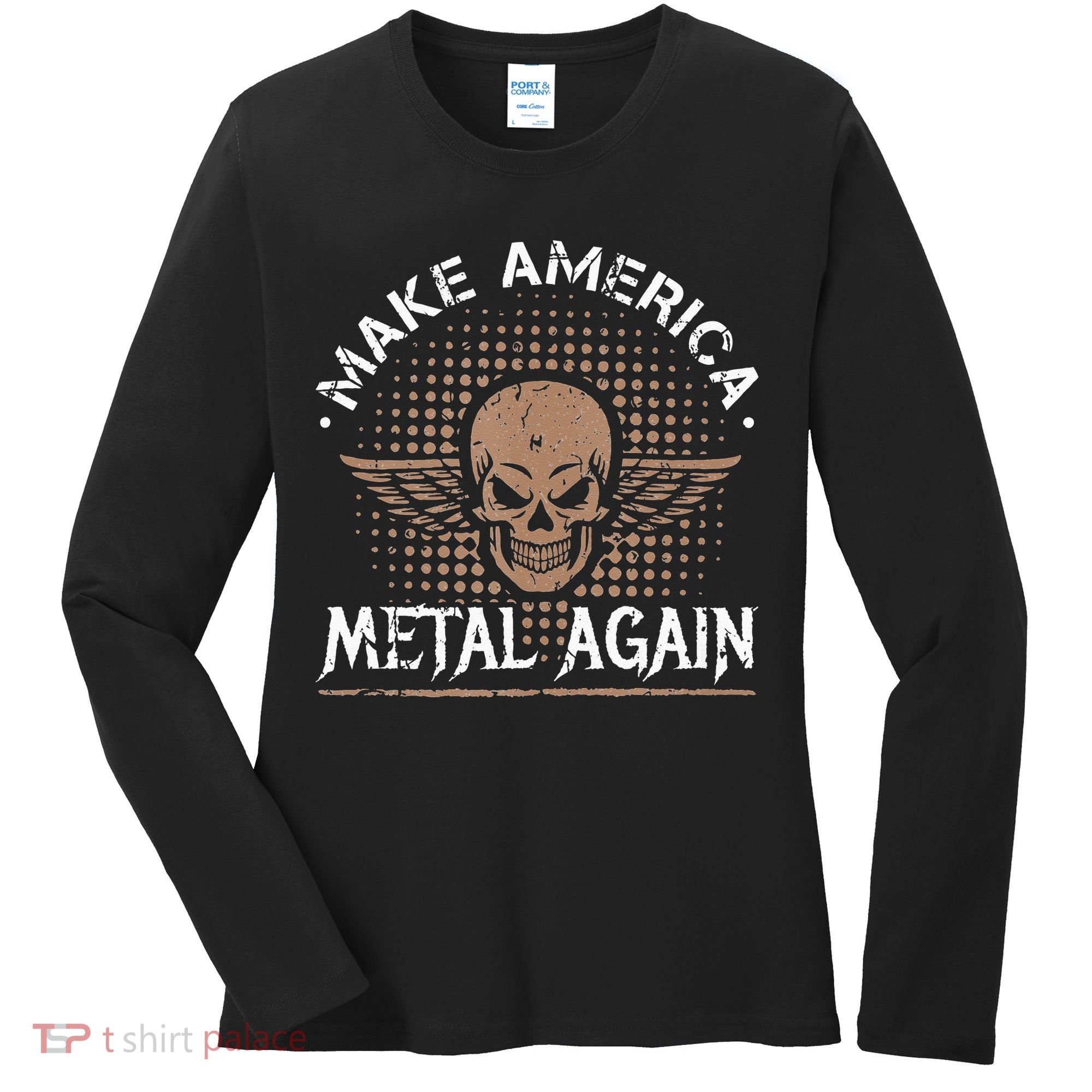 Make America Metal Again Skull Rock And Roll Heavy Music Women's Long Sleeve Shirt
