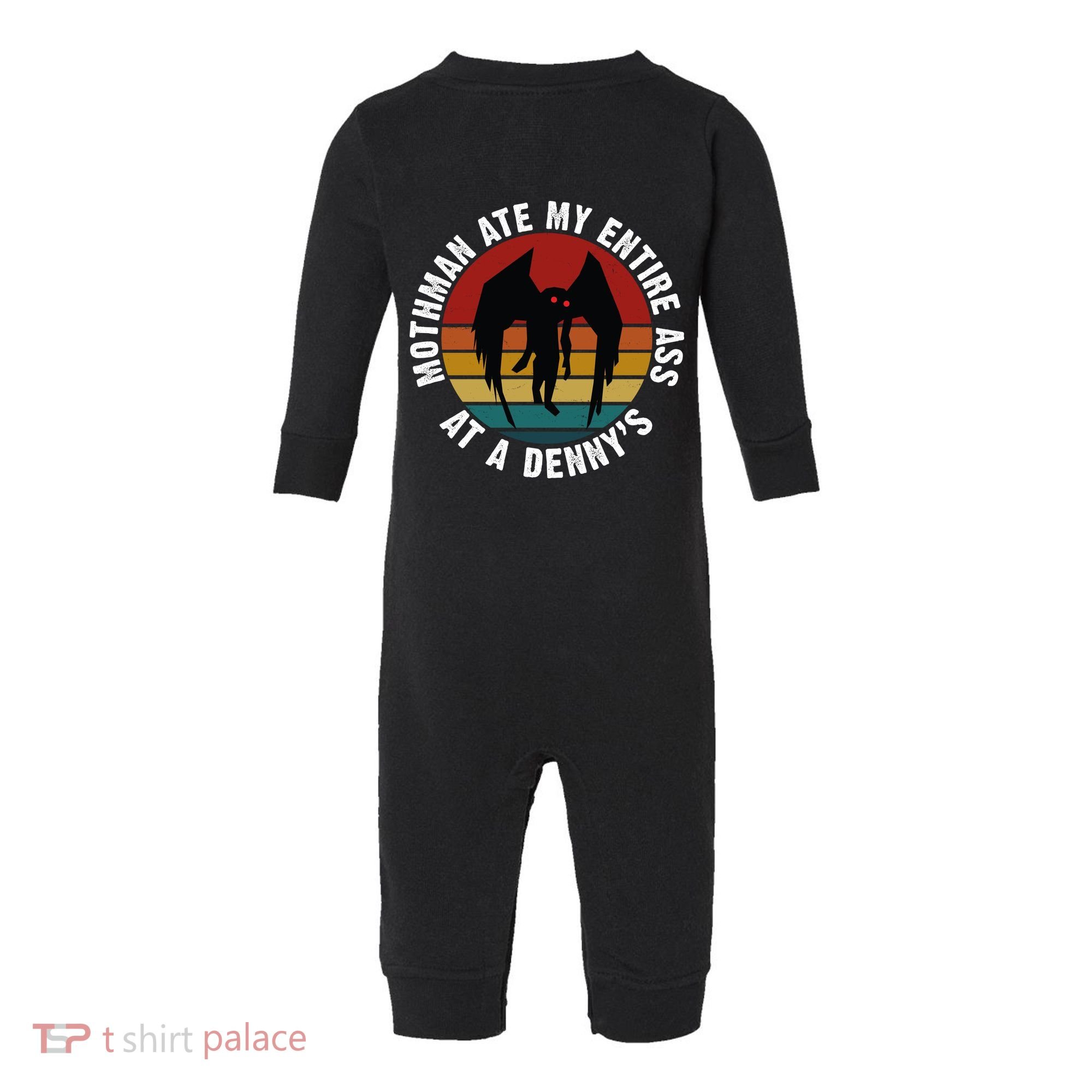 Mothman Ate My Entire Ass At A Denny's Infant Fleece One Piece