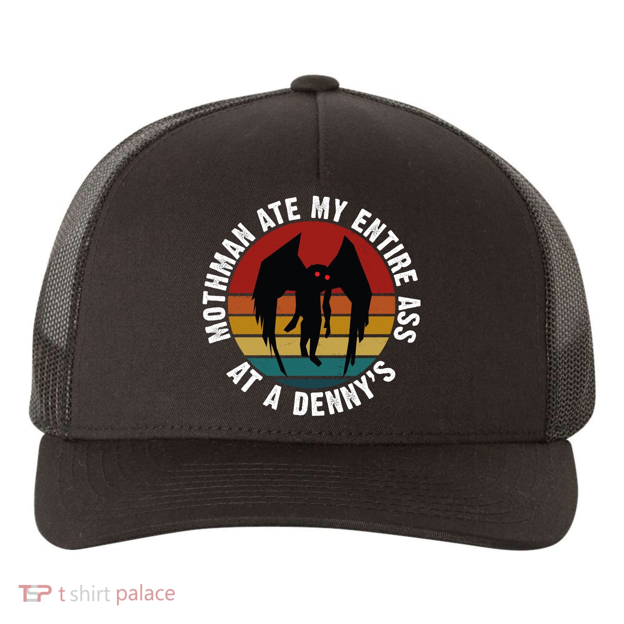 Mothman Ate My Entire Ass At A Denny's Yupoong Adult 5-Panel Trucker Hat