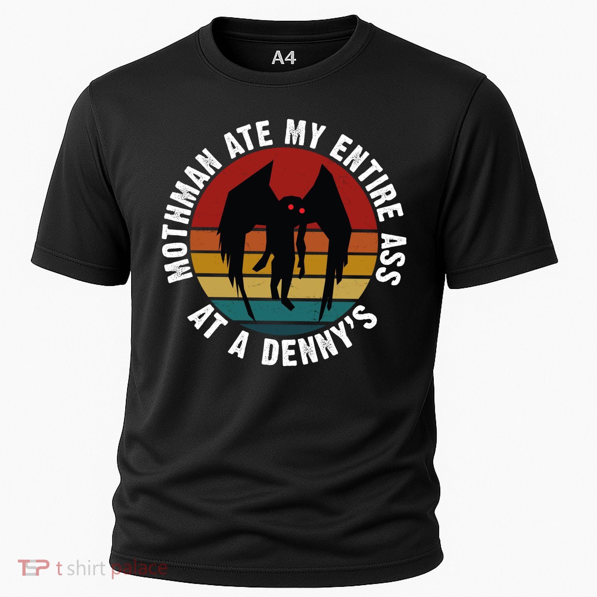 Mothman Ate My Entire Ass At A Denny's Cooling Performance Crew T-Shirt