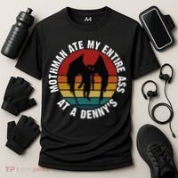 Mothman Ate My Entire Ass At A Denny's Cooling Performance Crew T-Shirt thumb 3