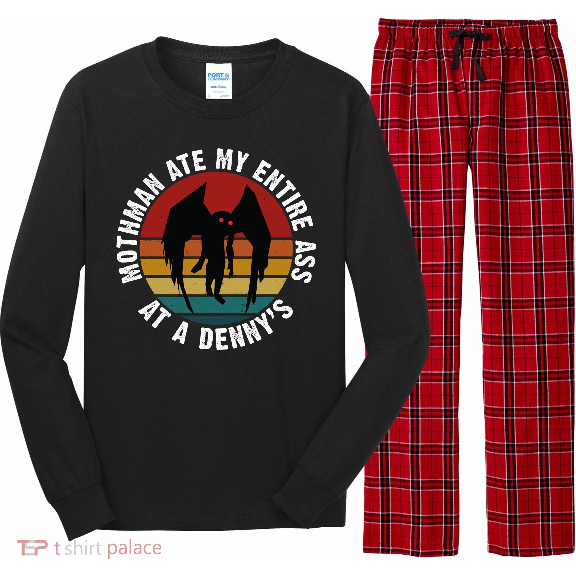Mothman Ate My Entire Ass At A Denny's Long Sleeve Pajama Set