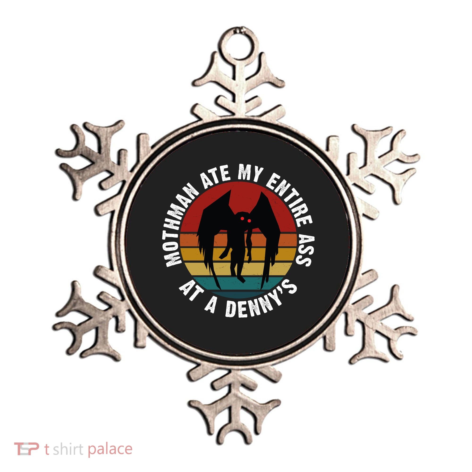 Mothman Ate My Entire Ass At A Denny's Ornament