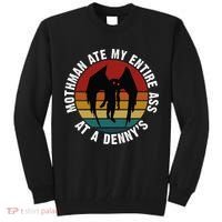 Mothman Ate My Entire Ass At A Denny's Tall Sweatshirt thumb 0