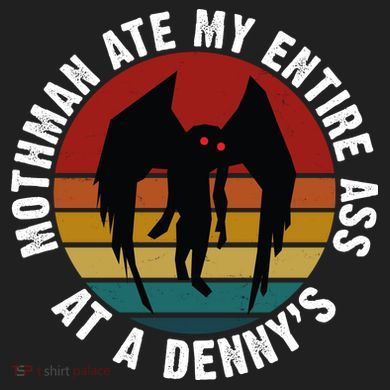 Mothman Ate My Entire Ass At A Denny's Hat