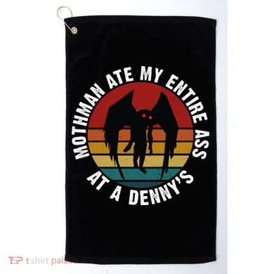 Mothman Ate My Entire Ass At A Denny's Golf Towel