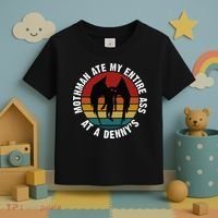 Mothman Ate My Entire Ass At A Denny's Toddler T-Shirt thumb 3