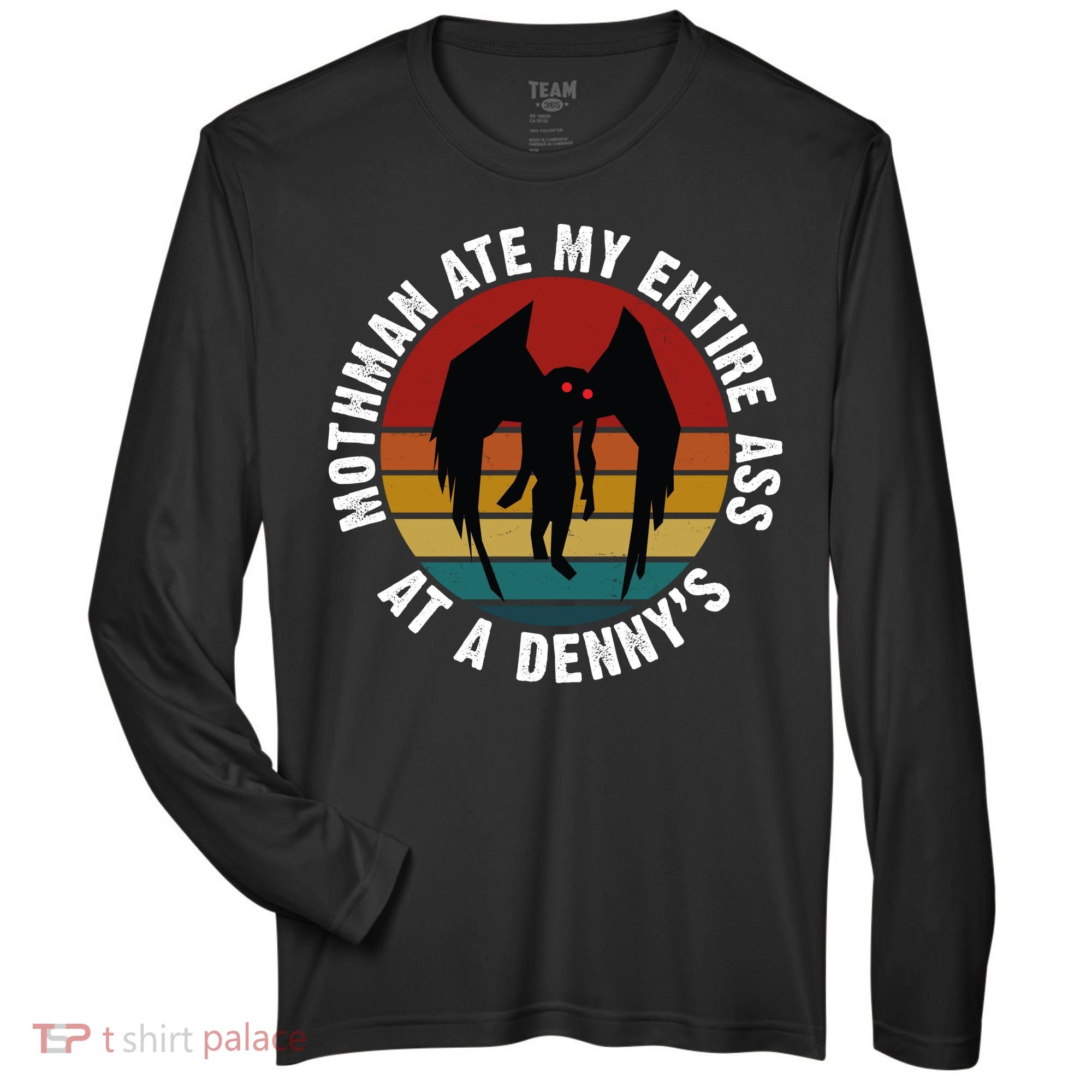 Mothman Ate My Entire Ass At A Denny's Zone Performance Long-Sleeve T-Shirt