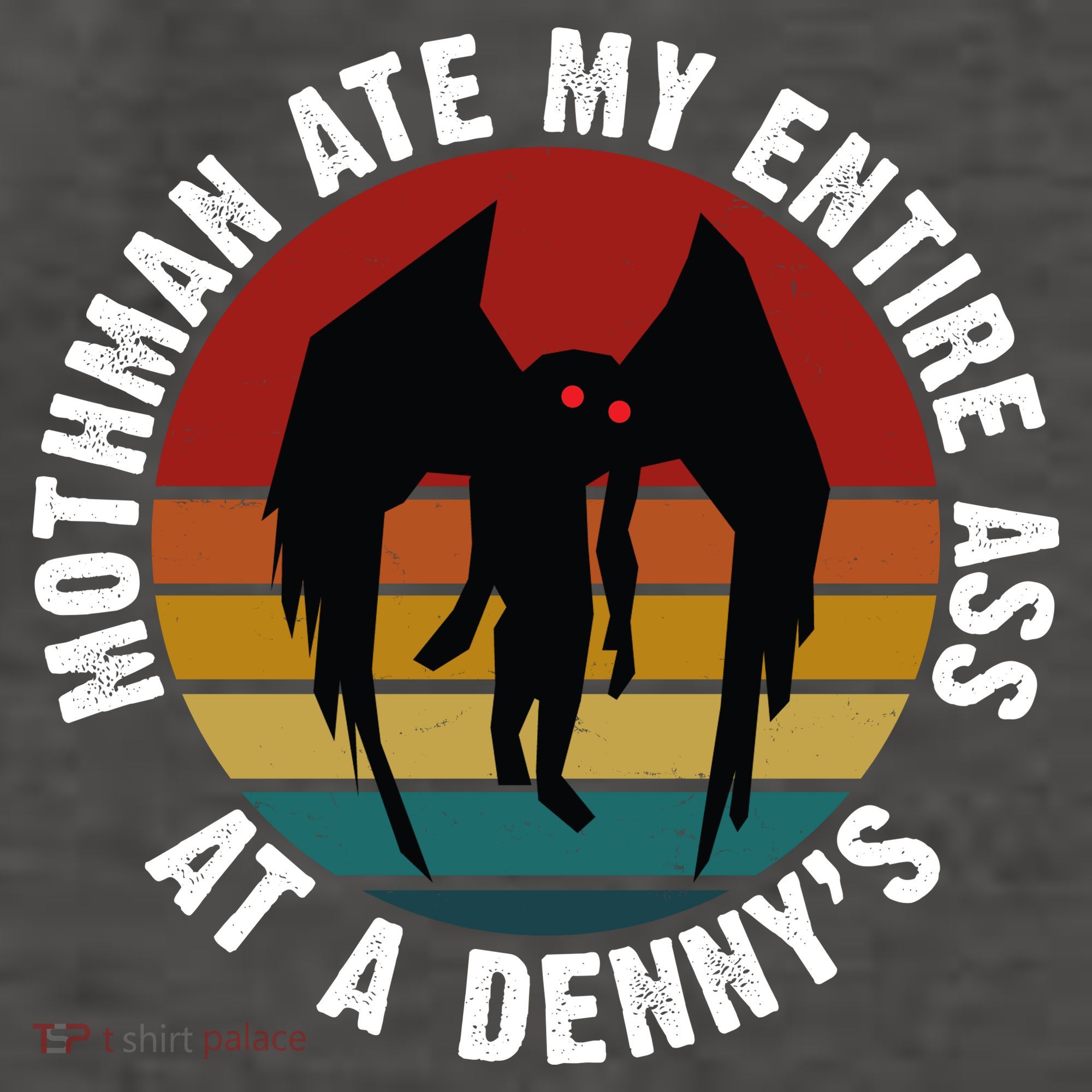 Mothman Ate My Entire Ass At A Denny's Vector Backpack