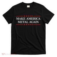 Make America Metal Again Funny T-Shirt thumb 0