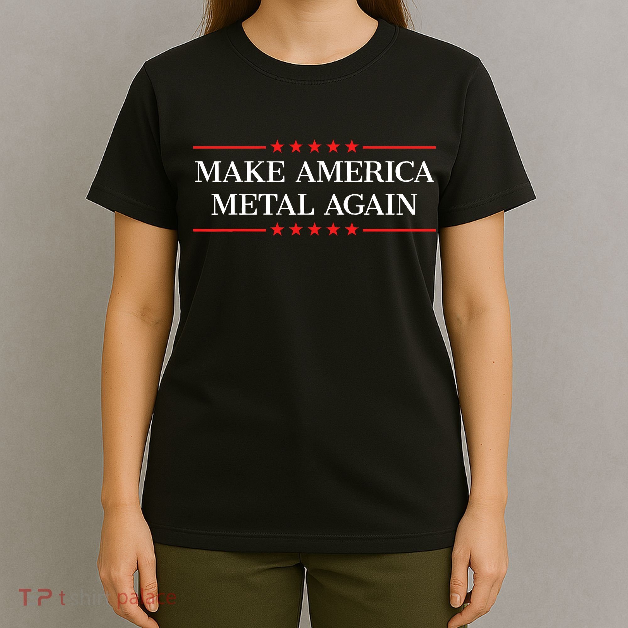 Make America Metal Again Funny T-Shirt