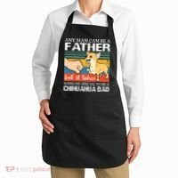 Mens Any Man Can Be A Father But Special To Be A Chihuahua Dad Apron thumb 2