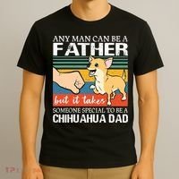 Mens Any Man Can Be A Father But Special To Be A Chihuahua Dad T-Shirt thumb 3