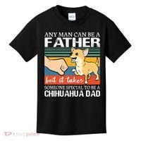 Mens Any Man Can Be A Father But Special To Be A Chihuahua Dad Kids T-Shirt thumb 0