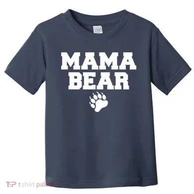 Mama Bear Claw Mom Toddler T-Shirt