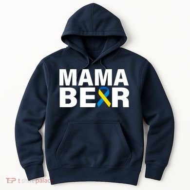 Mama Bear Down Syndrome Awareness Hoodie