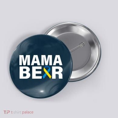 Mama Bear Down Syndrome Awareness Button