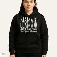 Mama Llama Ain't Got Time For Your Drama Hoodie thumb 5