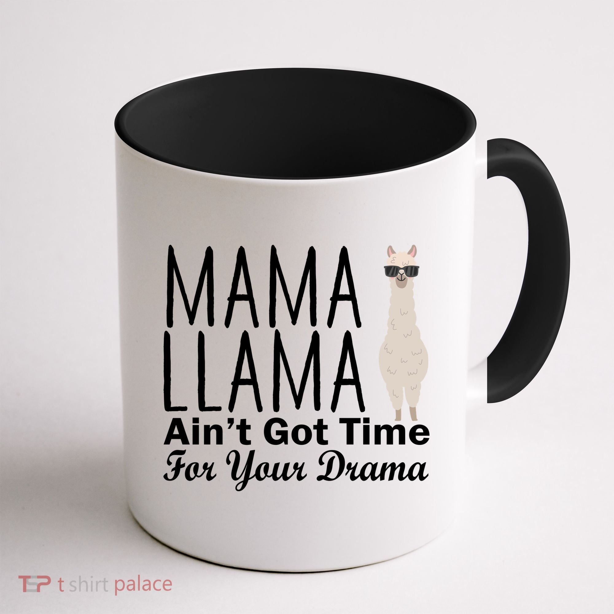 Mama Llama Ain't Got Time For Your Drama Coffee Mug