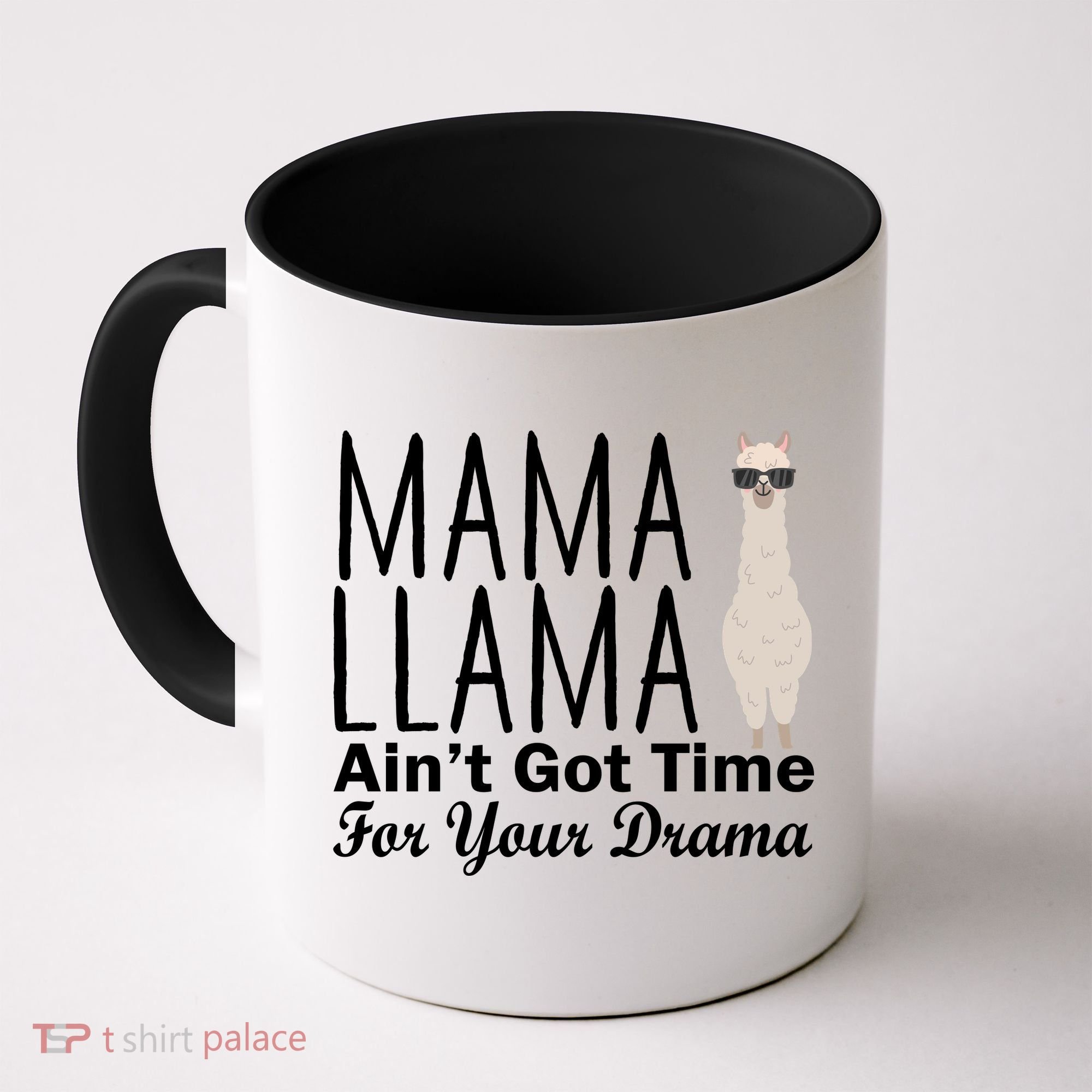 Mama Llama Ain't Got Time For Your Drama Coffee Mug