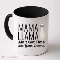 Mama Llama Ain't Got Time For Your Drama Coffee Mug thumb 0