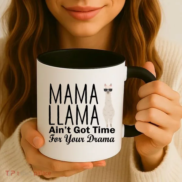 Mama Llama Ain't Got Time For Your Drama Coffee Mug
