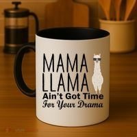 Mama Llama Ain't Got Time For Your Drama Coffee Mug thumb 4