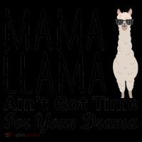 Mama Llama Ain't Got Time For Your Drama Coffee Mug thumb 5