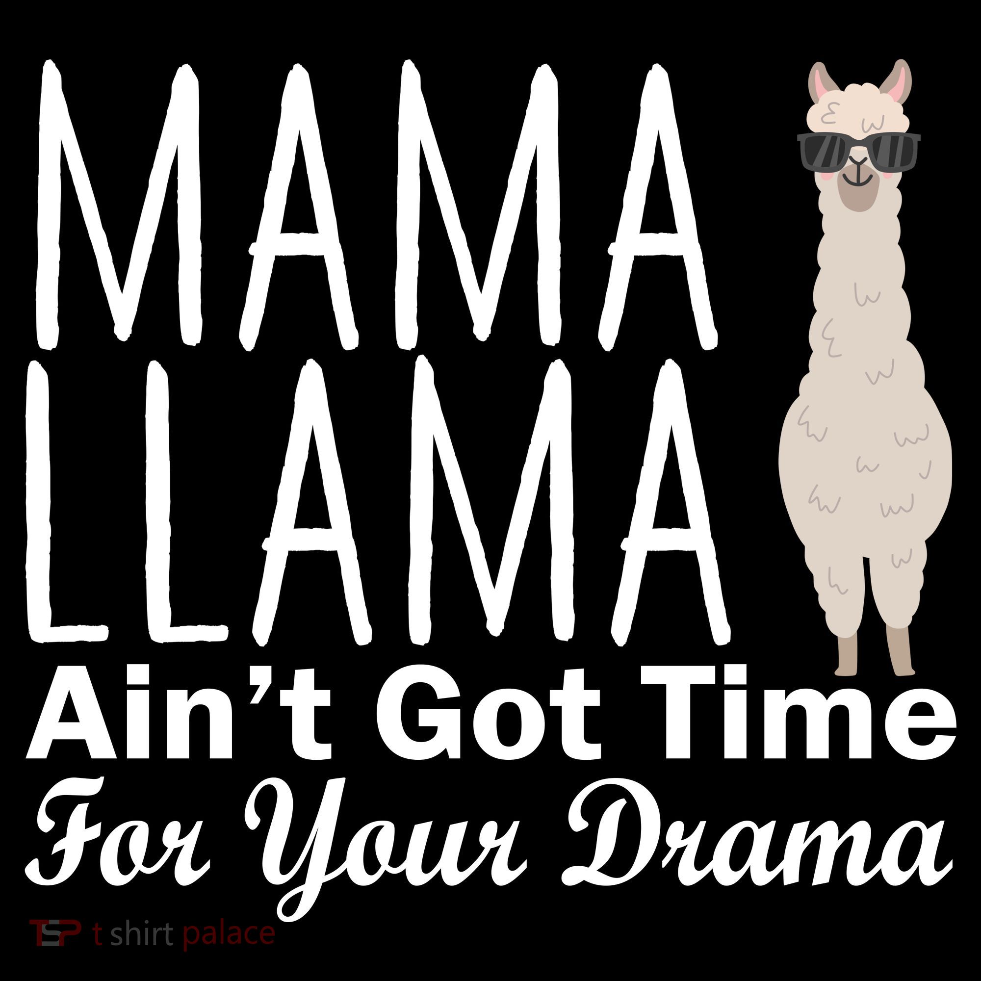 Mama Llama Ain't Got Time For Your Drama Women's Hoodie